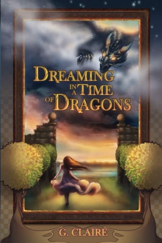 Dreaming in a Time of Dragons