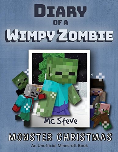 Diary of a Minecraft Wimpy Zombie Book 3 - Monster Christmas