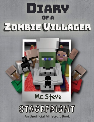 Diary of a Minecraft Zombie Villager Book 2 - Stagefright