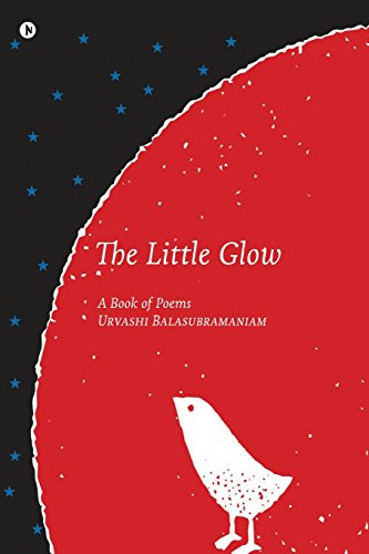 The Little Glow A Book of Poems