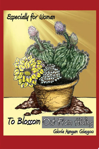 To Blossom Out From Hiding