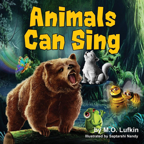 Animals Can Sing A Forest Animal Adventure and Children's Picture Book