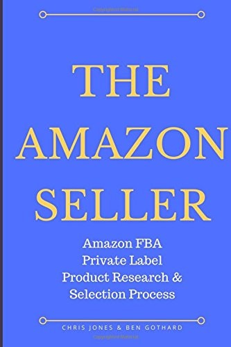 The Amazon Seller Amazon Fba Private Label Product Research & Selection Process