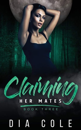 Claiming Her Mates Book Three