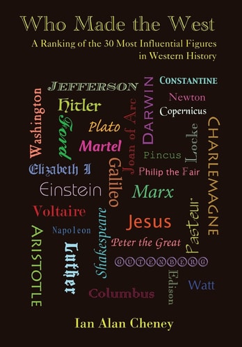 Who Made the West A Ranking of the 30 Most Influential Figures in Western History