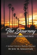 The Journey From Fear to Abundant Faith