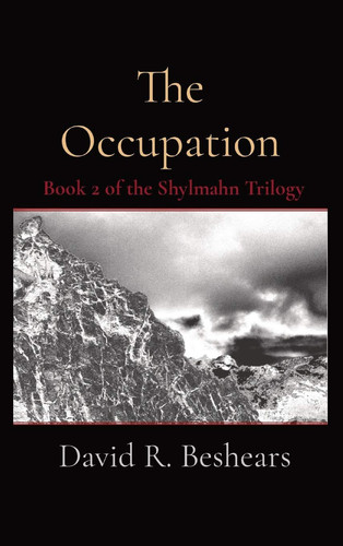 The Occupation Book 2 of the Shylmahn Trilogy