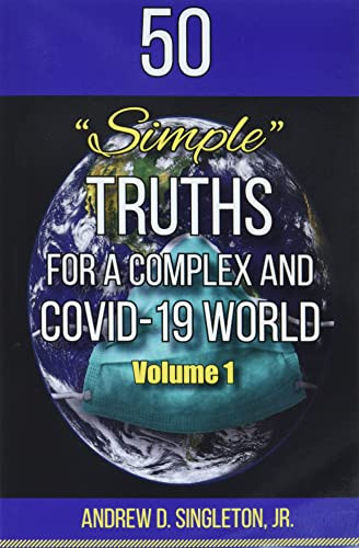 50 Simple Truths For A Complex And Covid-19 World