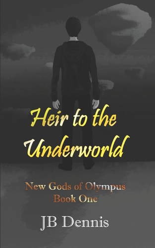 Heir to the Underworld The New Gods of Olympus, Book 1