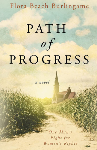 Path of Progress One Man's Fight for Women's Rights : a Novel