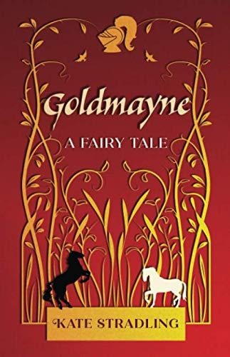 Goldmayne: A Fairy Tale
