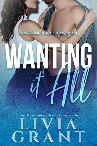 Wanting It All: Second Chance Dark Romance
