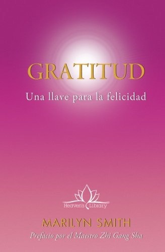 Gratitud: Una llave para la felicidad