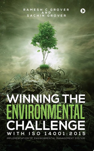 Winning The Environmental Challenge With ISO 14001:2015 Implementation of Environmental Management System