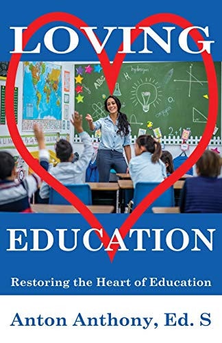 Loving Education Restoring the Heart of Education