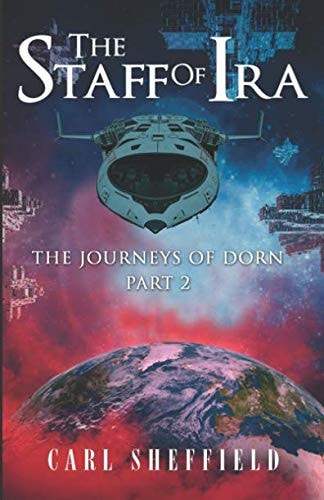 The Staff of IRA The Journeys of Dorn, Part 2