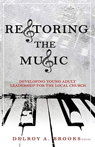 Restoring the Music Developing Leaders for the Local Church