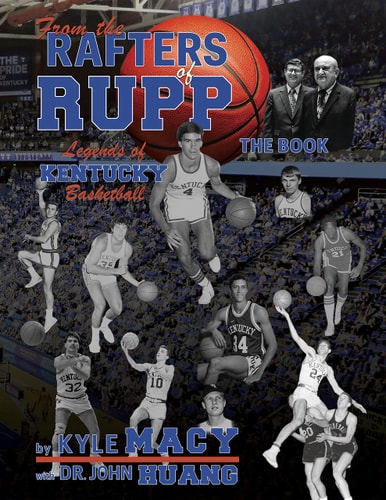 From the Rafters of Rupp -- The Book Legends of Kentucy Basketball