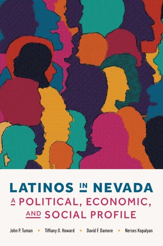 Latinos in Nevada A Political, Economic, and Social Profile