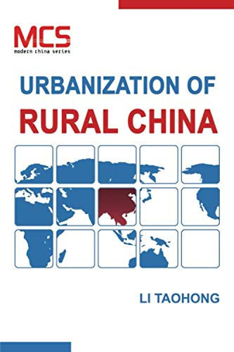 Urbanization of Rural China The Role of Commodities in Shiyang Town's Rural-Urban Transition