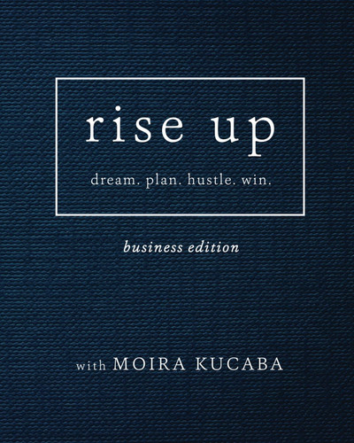 Rise Up Dream. Plan. Hustle. Win