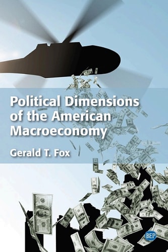 Political Dimensions of the American Macroeconomy