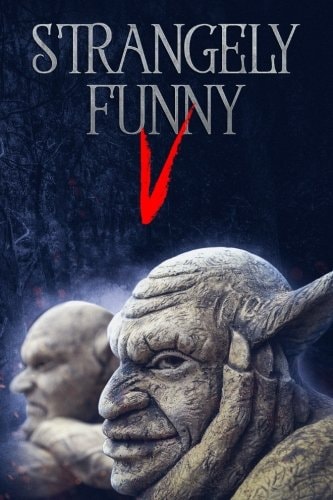 Strangely Funny V