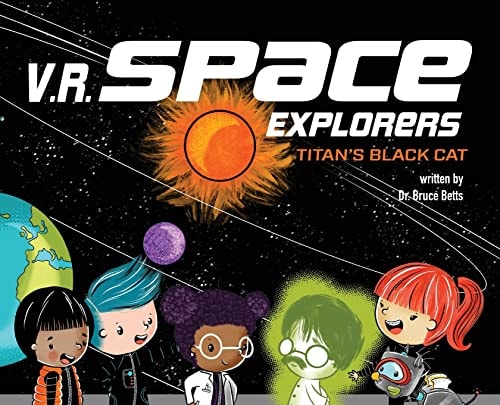 V. R. Space Explorers Titan's Black Cat