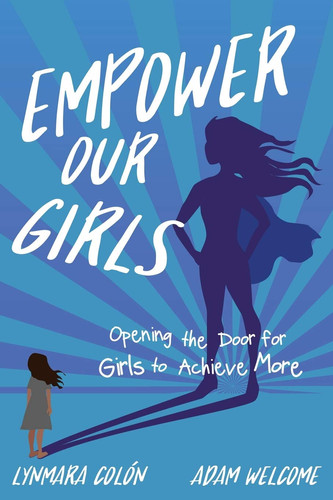 Empower Our Girls Opening the Door for Girls to Achieve More