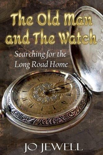 The Old Man and the Watch Searching for the Long Road Home