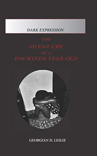 The Silent Cry of A Fourteen-Year-Old (Dark Expression)