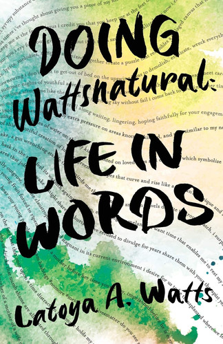 Doing Wattsnatural Life in Words
