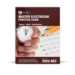 Mike Holt's Electrician Master Practice Exam, Based on 2020 NEC