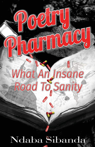 Pharmacy Poetry What an Insane Road to Insanity