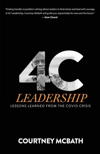 4C Leadership Lessons Learned from the COVID Crisis