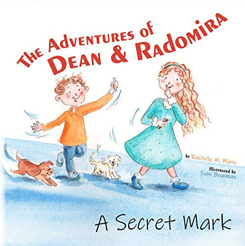 A Secret Mark The Adventures of Dean and Radomira