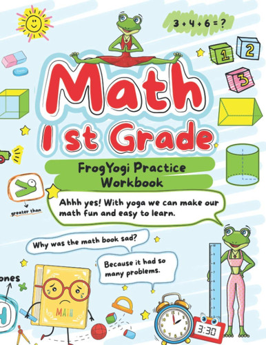 Math 1st Grade FrogYogi Practice Workbook