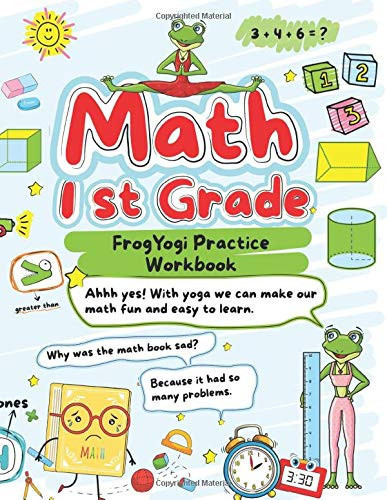 1st Grade Math: FrogYogi Practice Workbook (Colored Version)