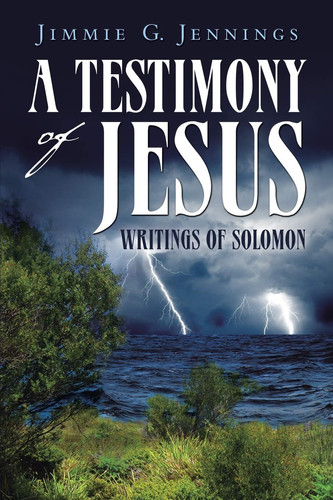 A Testimony of Jesus Writings of Solomon
