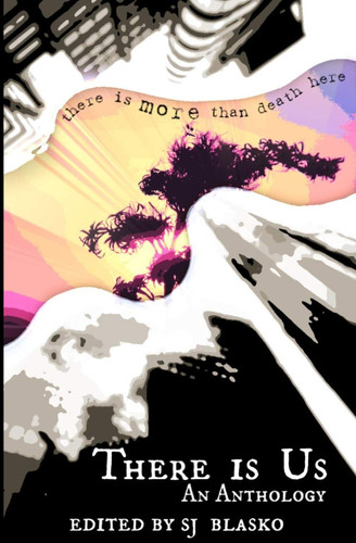 There is Us An Anthology
