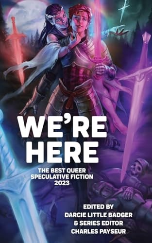We're Here The Best Queer Speculative Fiction 2023