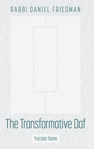 The Transformative Daf: Taanis