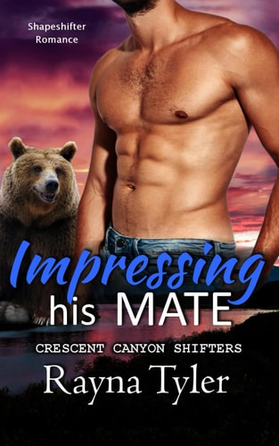 Impressing His Mate Shapeshifter Romance