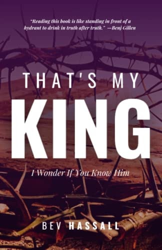 That's My King I Wonder If You Know Him