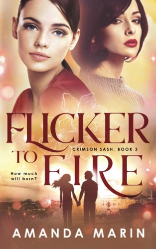 Flicker to Fire Crimson Sash: Book 3