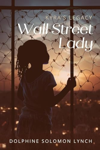 Wall Street Lady Kyra's Legacy