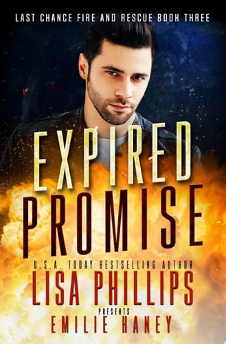 Expired Promise A breathtaking fire & rescue romantic suspense