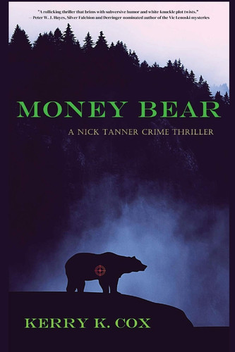 Money Bear A Nick Tanner Crime Thriller