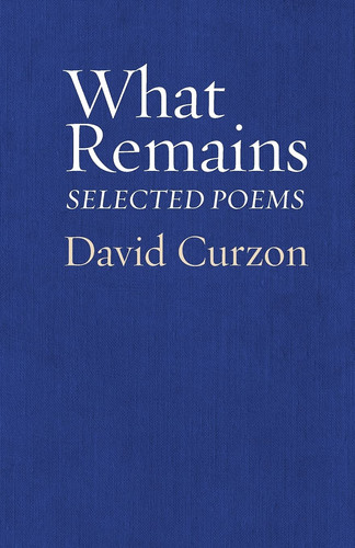 What Remains Selected Poems