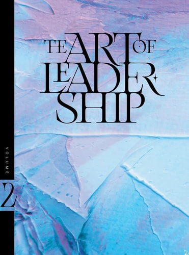 The Art of Leadership Quotes from AVAIL to Inspire, Encourage and Challenge You!